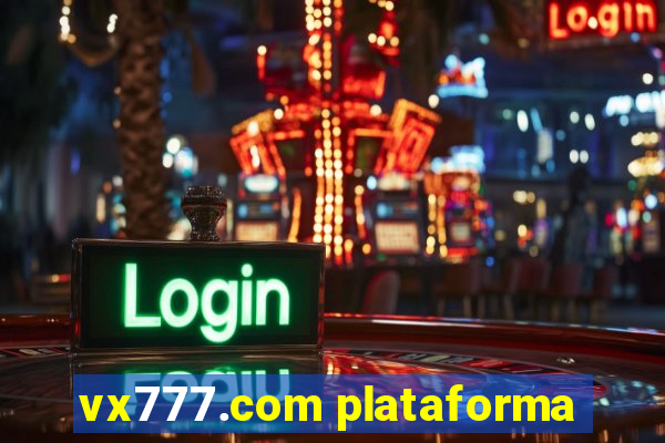 vx777.com plataforma